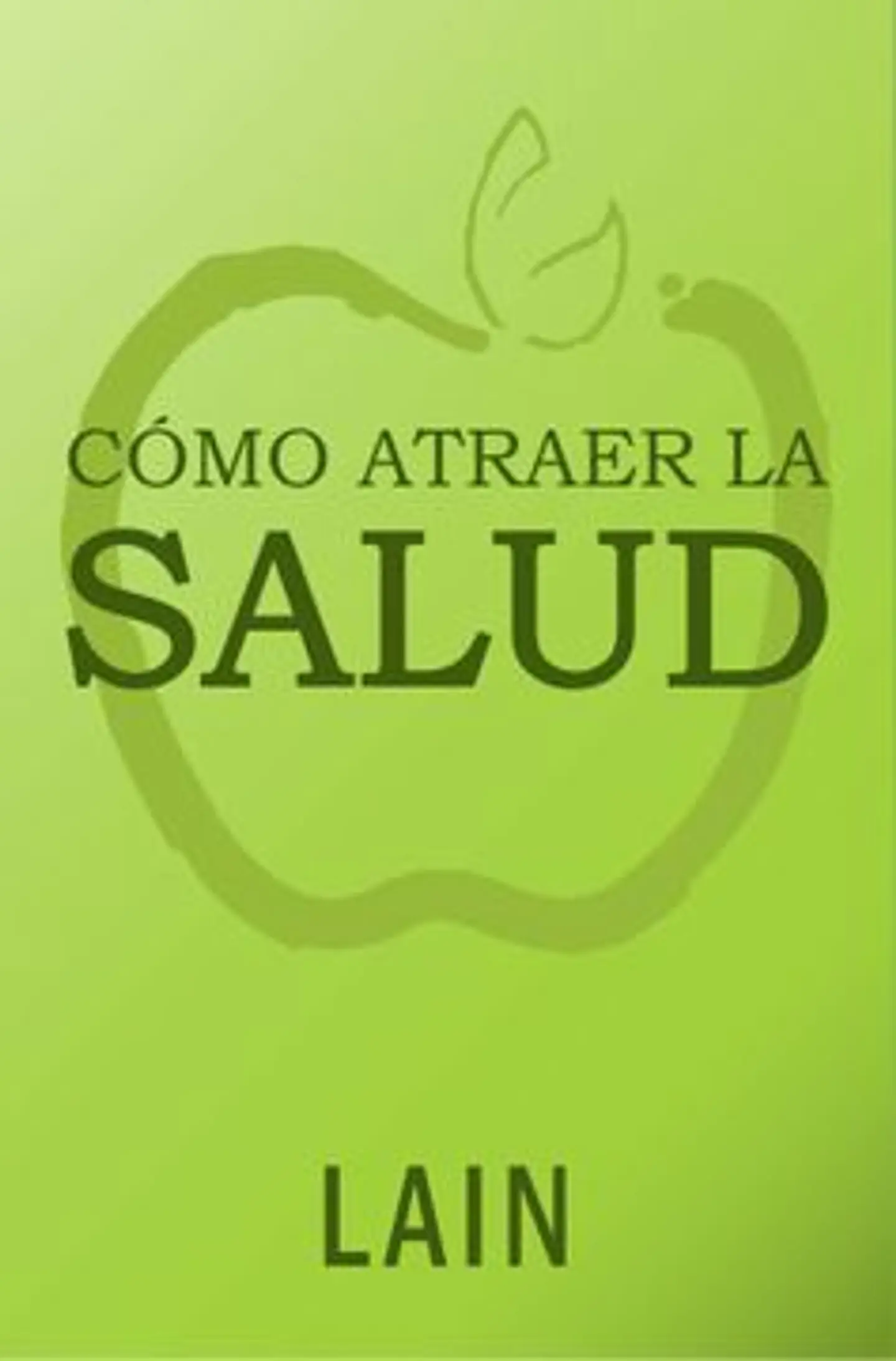 Como Atraer La Salud 1