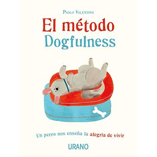 El Metodo Dogfulness