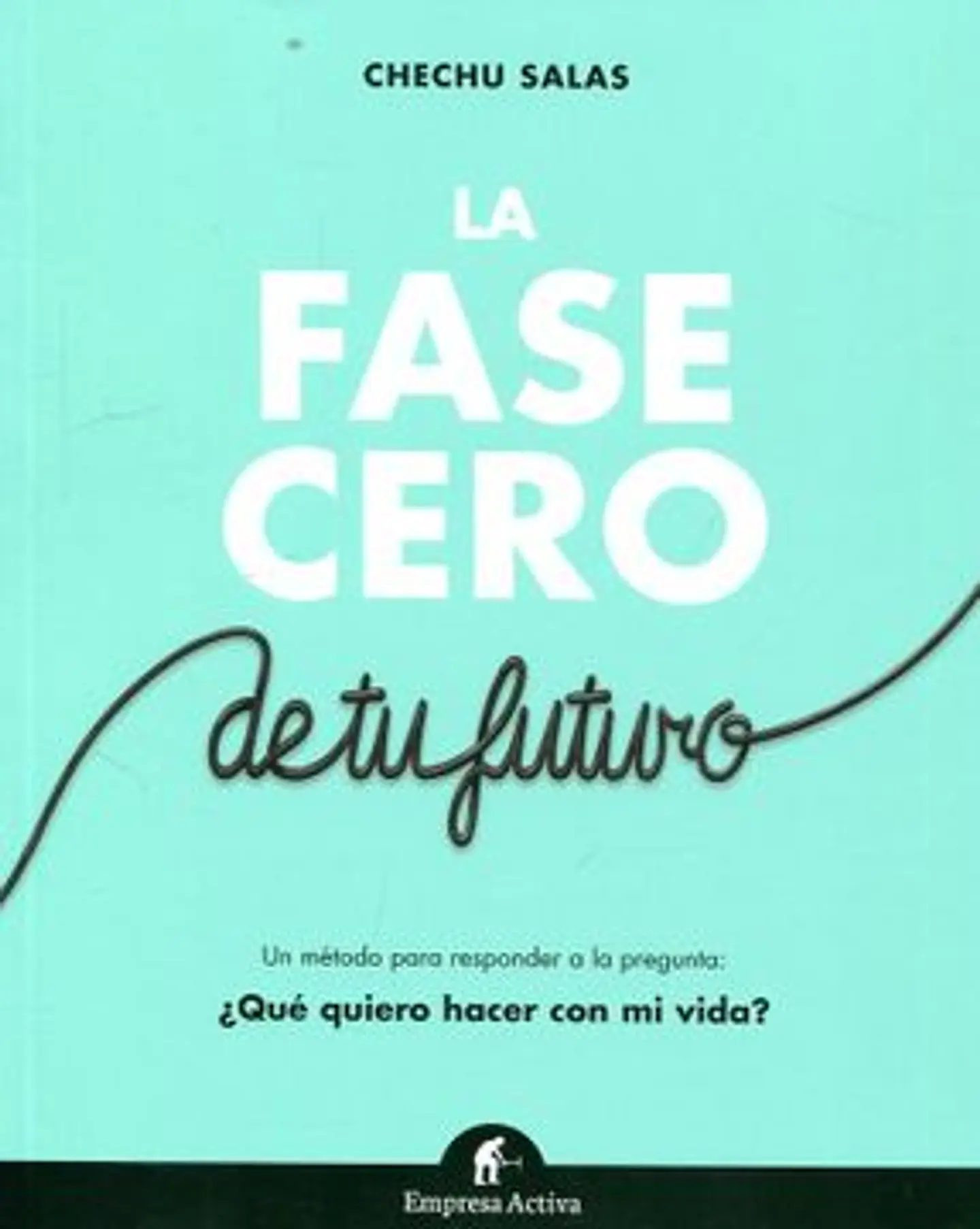 La Fase Cero De Tu Futuro 1