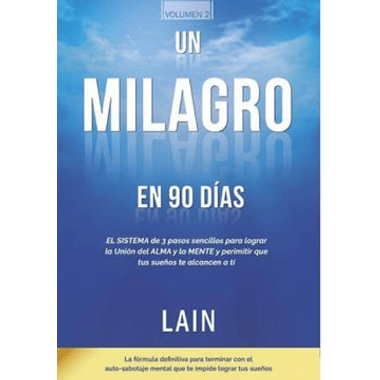 Un Milagro En 90 Dias