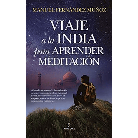 Viaje A La India Para Aprender Meditacion