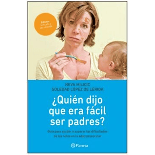 Quien Dijo Que Era Facil Ser Padres