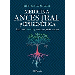 Medicina Ancestral Y Epigenetica
