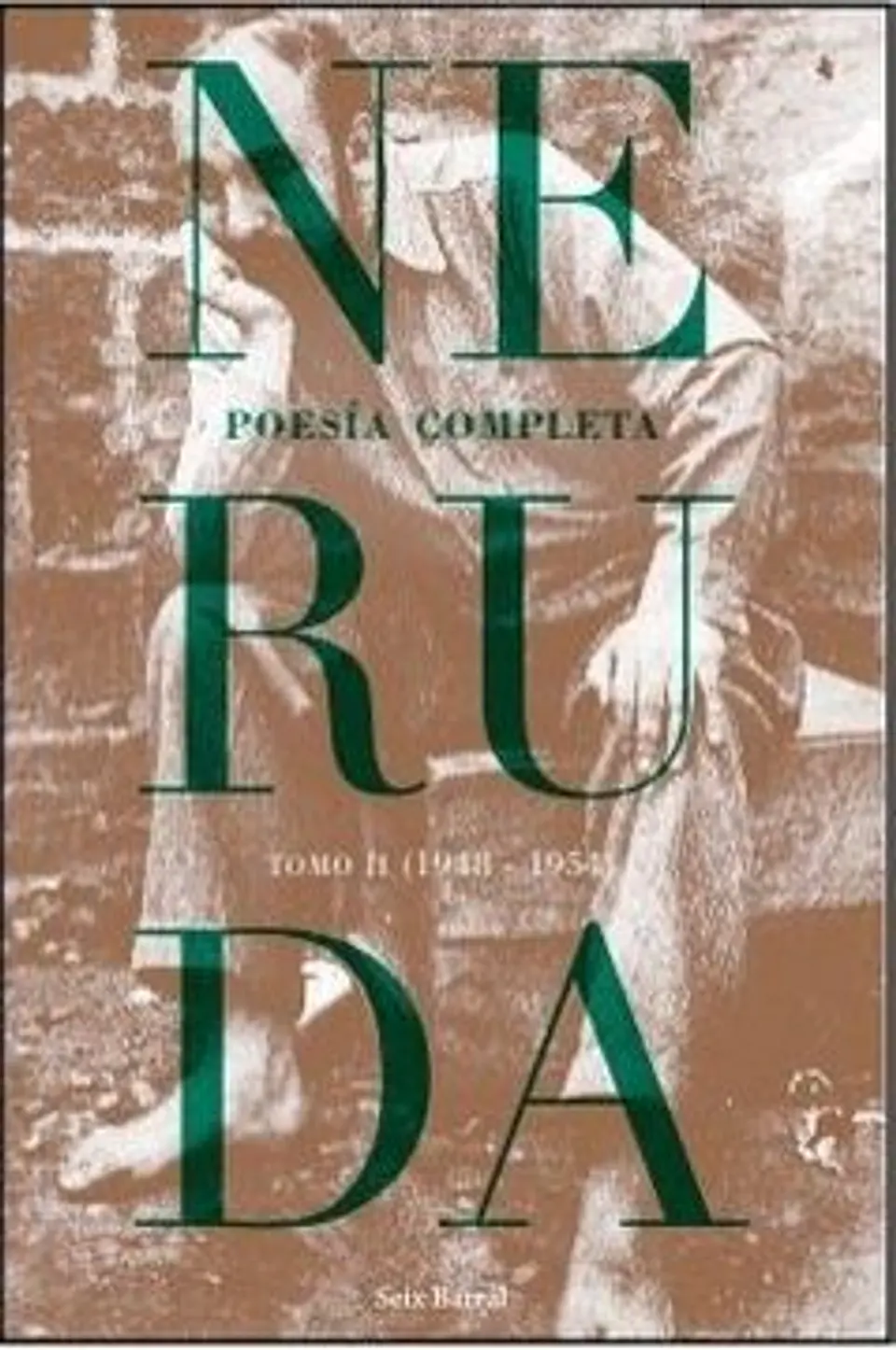 Poesia Completa Tomo Ii (1948-1954) 1