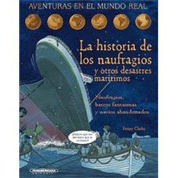 La Historia De Los Naufragios Y Otros Desastres Maritimos