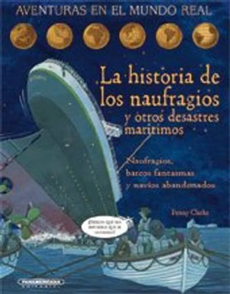 La Historia De Los Naufragios Y Otros Desastres Maritimos 1