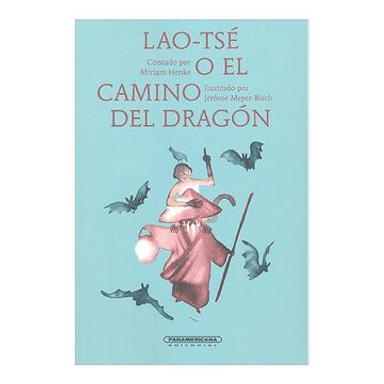 Lao Tse O El Camino Del Dragon