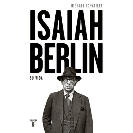 Isaiah Berlin Su Vida
