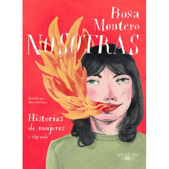 Nosotras, Historias De Mujeres Y Algo Mas