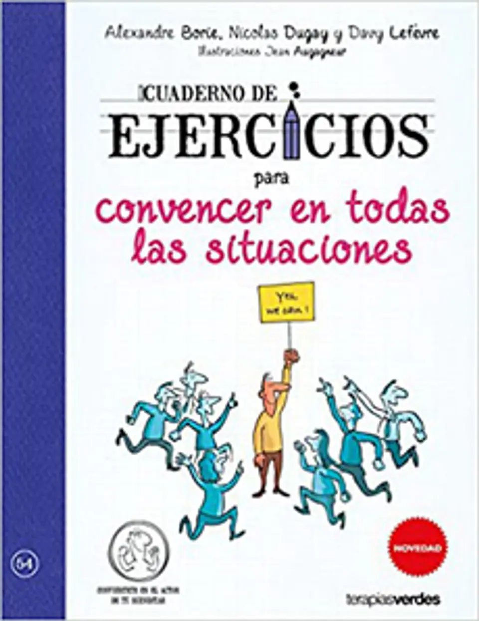 Cuaderno De Ejercicios Para Convencer En Todas Las Situaciones 1