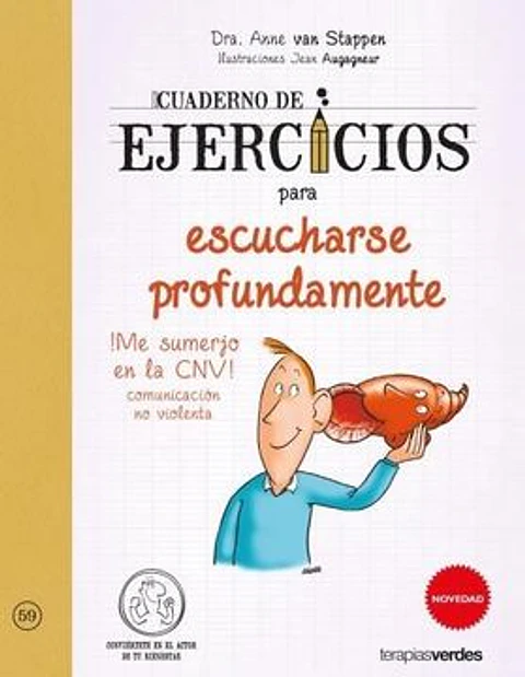Cuaderno De Ejercicios Para Escucharse Profundamente