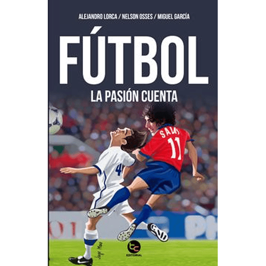 Futbol, La Pasion Cuenta