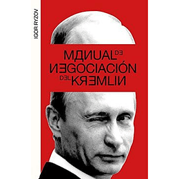 Manual De Negociacion Del Kremlin