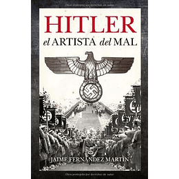 Hitler El Artista Del Mal