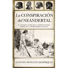 La Conspiracion Neandertal