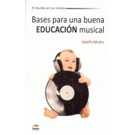 Bases Para Una Buena Educacion Musical