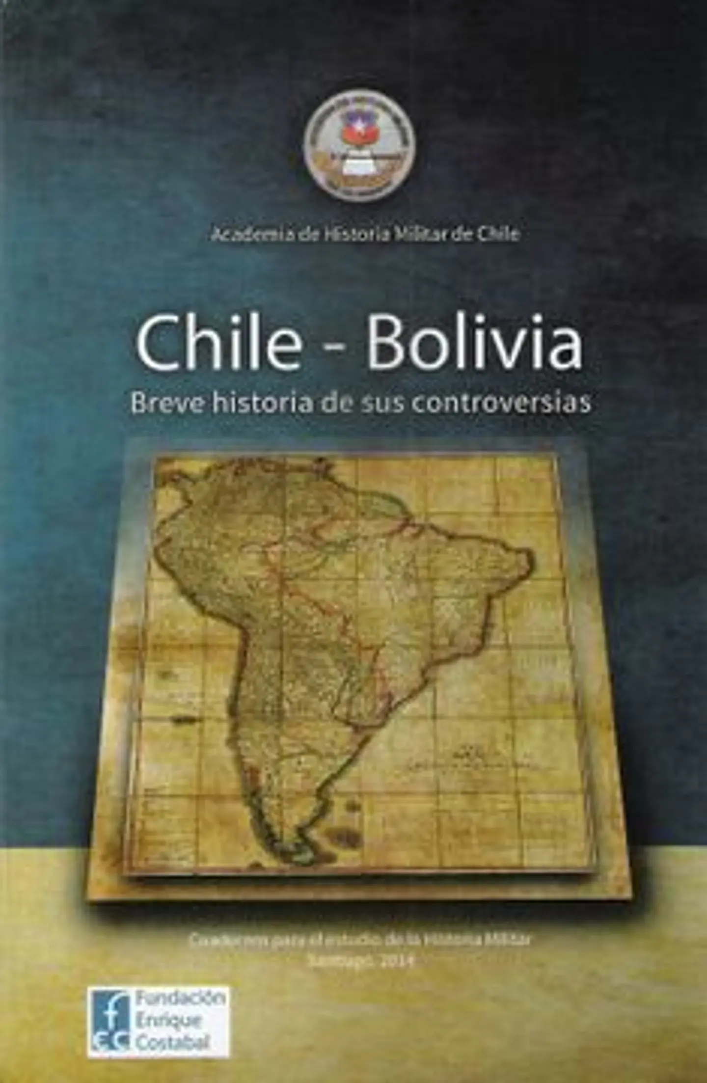 Chile Bolivia Breve Historia De Sus Controversias 1
