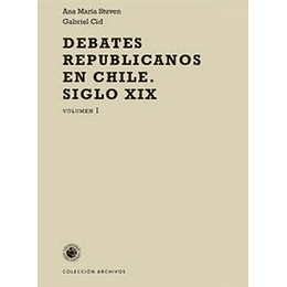 Debates Republicanos En Chile Siglo Xix