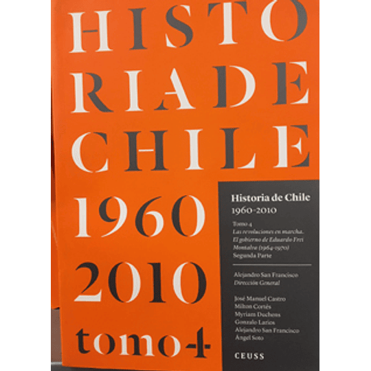 Historia De Chile 1960-2010 Tomo 4