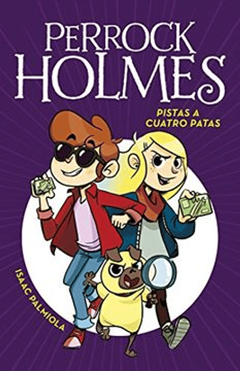 Perrock Holmes, Pista A Cuatro Patas