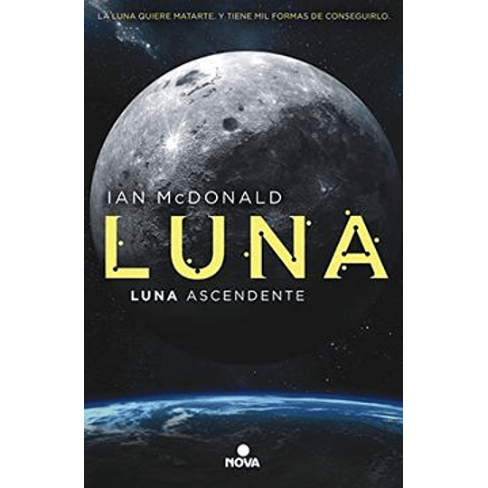 Luna Ascendente. Saga Luna 3