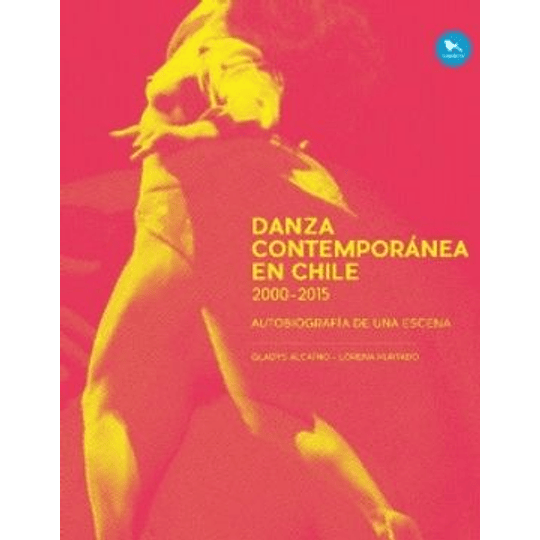 Danza Contemporanea En Chile 2000 2015
