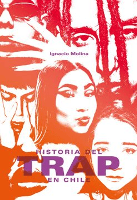 Historia Del Trap En Chile