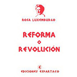 Reforma O Revolucion