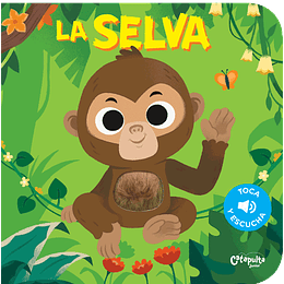Toca Y Escucha - La Selva