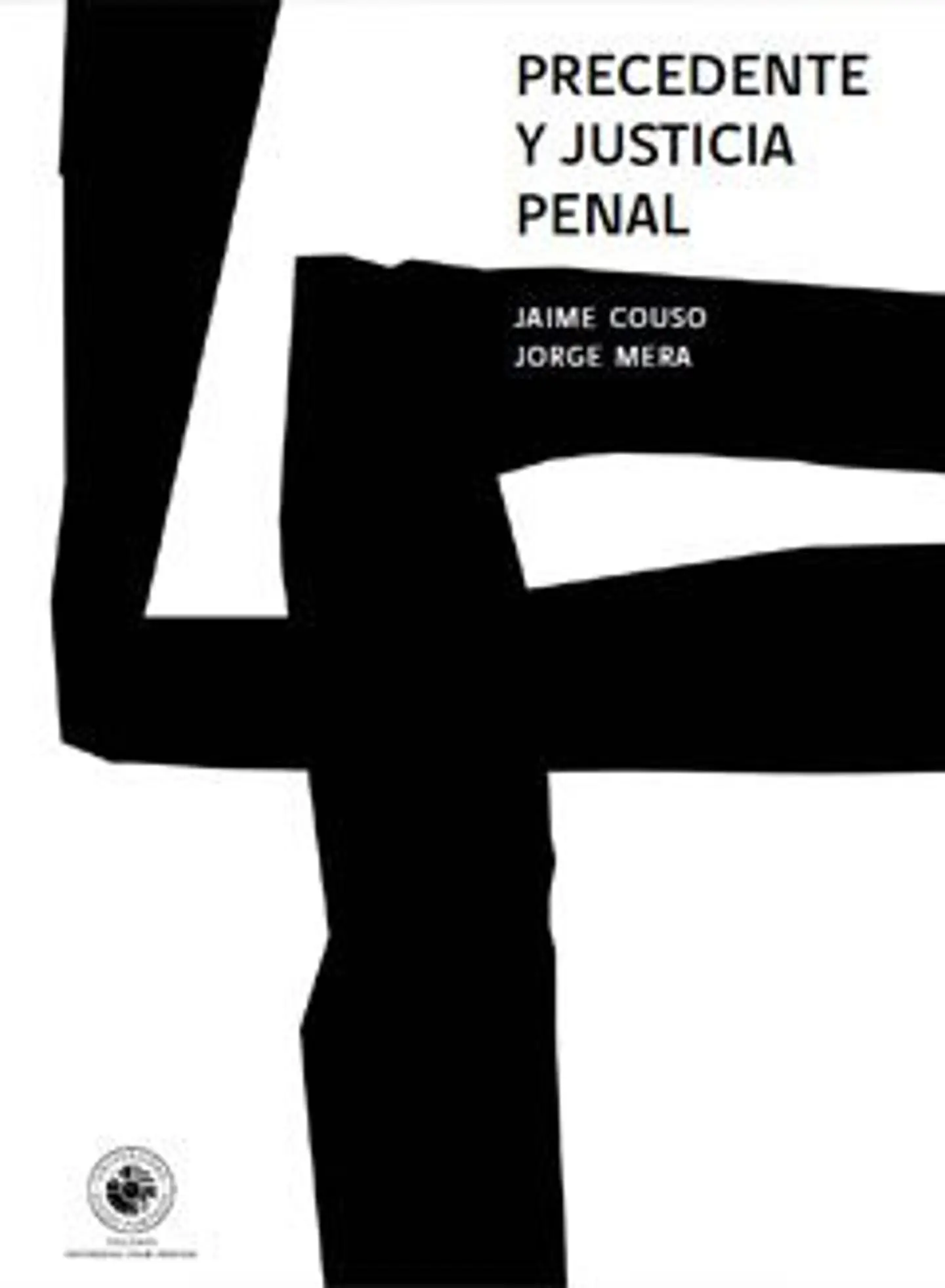 Precedentes Y Justicia Penal  1