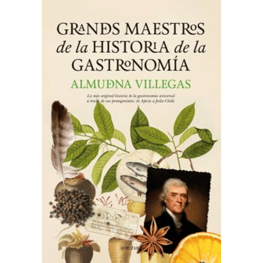 Grandes Maestros De La Historia De La Gastronomia