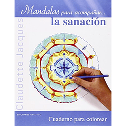 Mandalas Para Acompañar La Sanacion