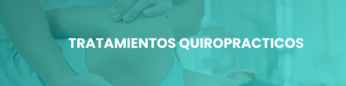 TRATAMIENTOS QUIROPRACTICOS