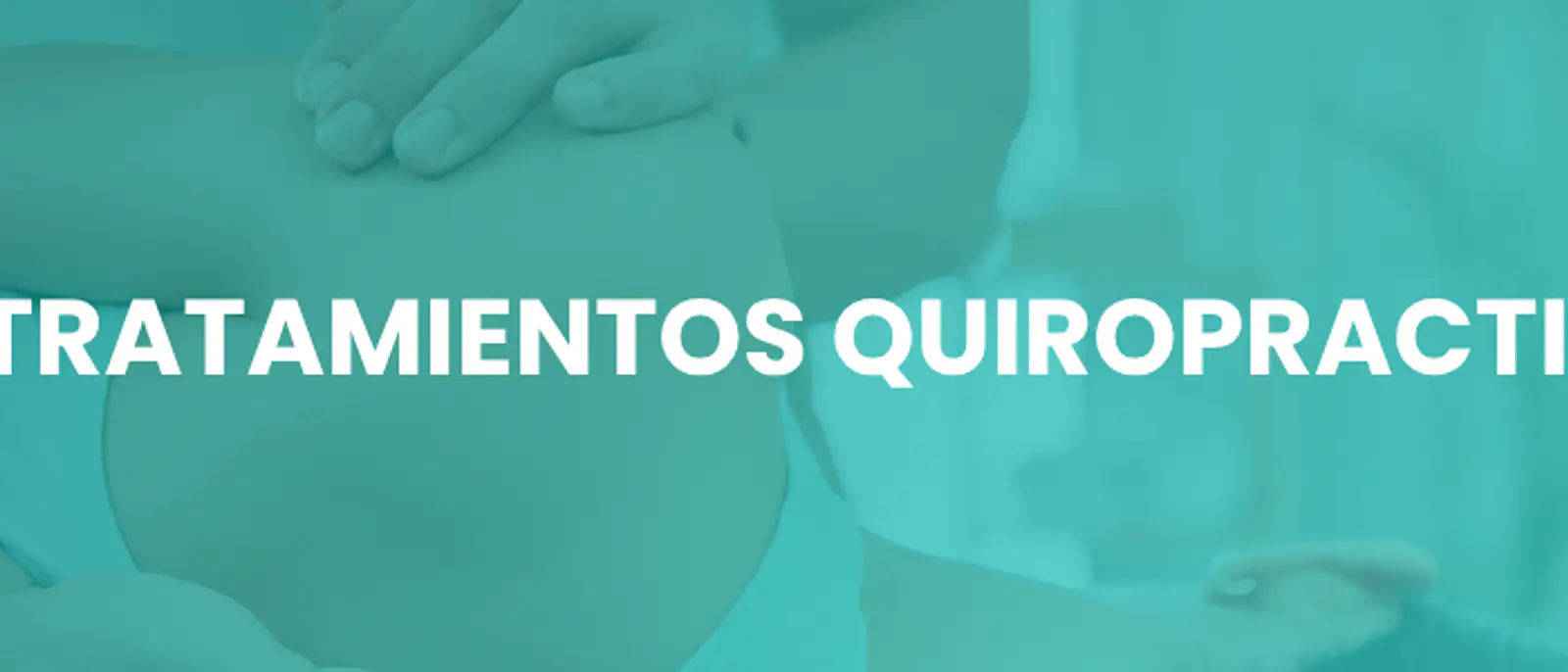 TRATAMIENTOS QUIROPRACTICOS