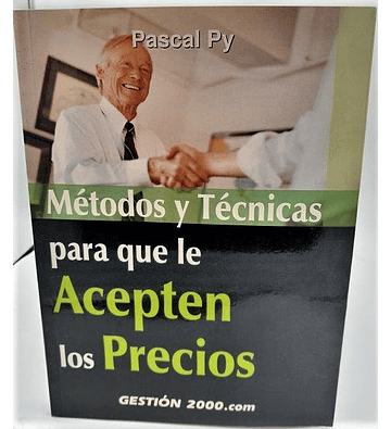 Libro Métodos Y Técnicas Para Que Le Acepten Los Precios Pascal Py (Usado)