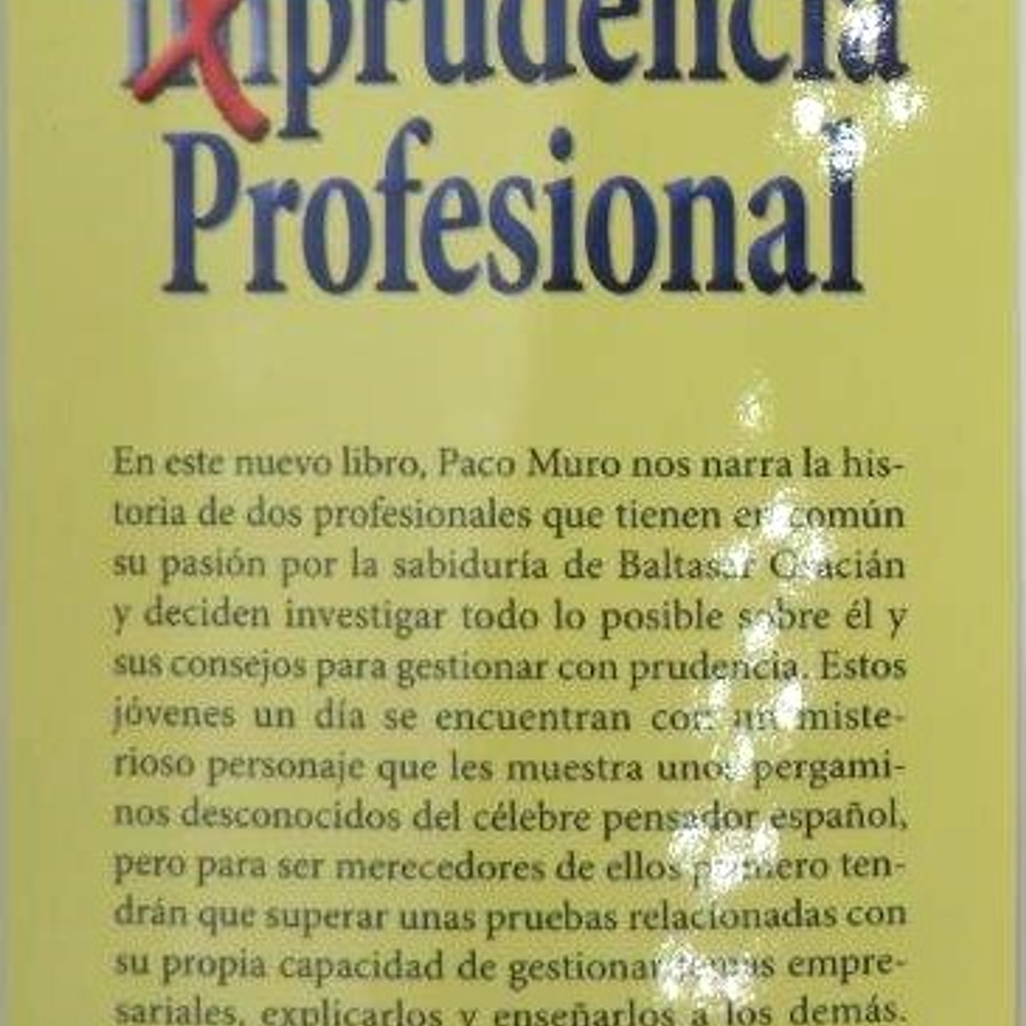 Libro El Arte de la imprudencia profesional 