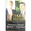 El toque de Midas  Robert T. Kiyosaki  Donald J. Trump 
