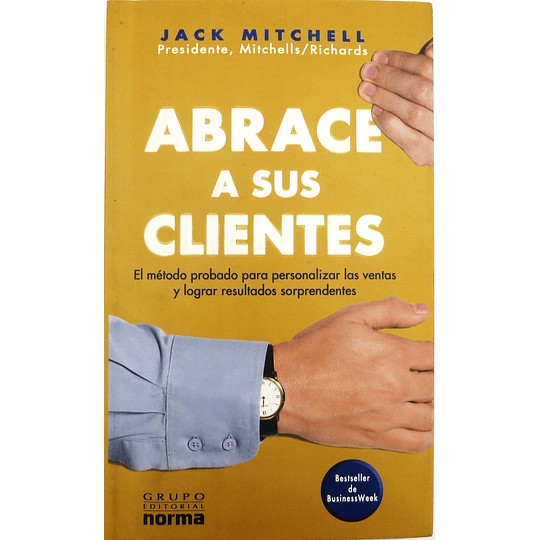 Libro Abrace A Sus Clientes Jack Mitchell 