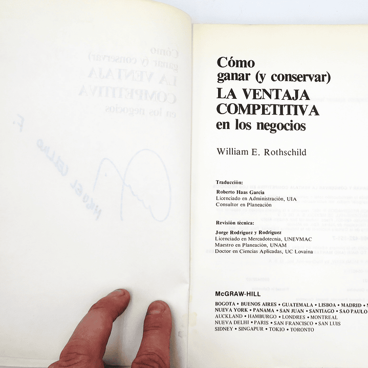 Cómo ganar (y conservar) la ventaja competitiva en los negocios William E. Rothschild (USADO) 4