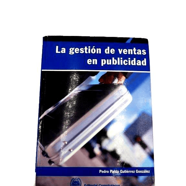 Libro La gestión de ventas en publicidad de Pedro Pablo Gutierrez Gonzalez Editorial Complutense 2002 (USADO) 2