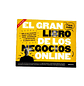 El gran libro de los negocios online 2da edición Miguel Baixas DEUSTO (USADO) - Miniatura 7