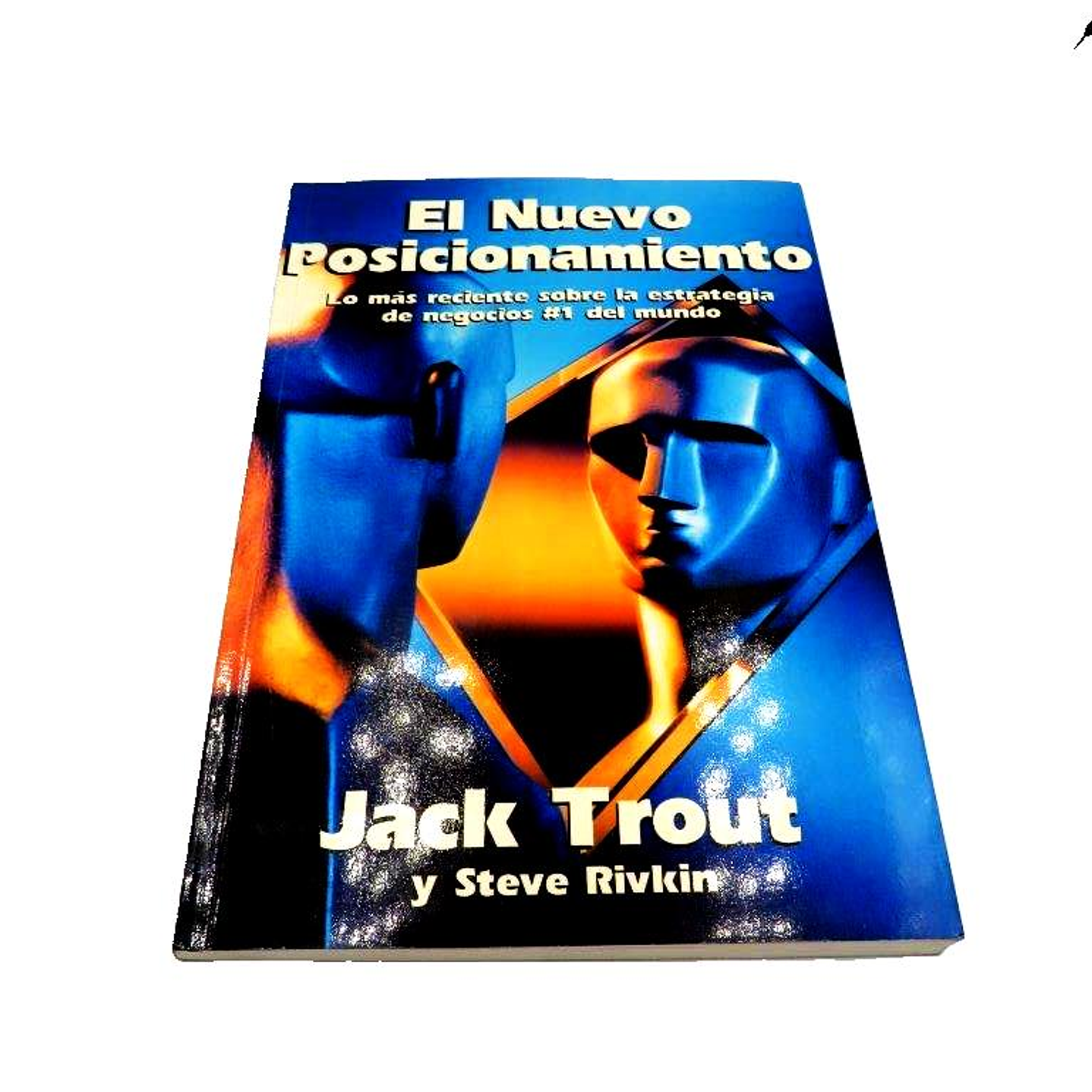 El nuevo posicionamiento Lo más reciente de la estrategia de negocios #1 del mundo Jack Trout y Steve Rivkin McGRAW-HILL (USADO) 3
