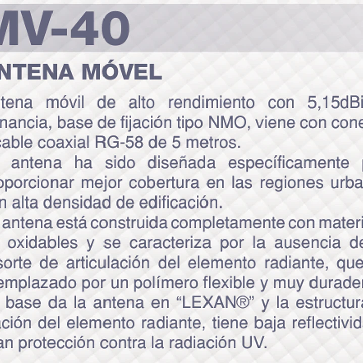 ARS MV-40 Antena movil VHF 138-174 MHz, 3dB. Incluye Montaje perforado de 3/4 con 5 mts de cable coaxial RG-58/U y conector PL-259 Precio con iva incluido 6