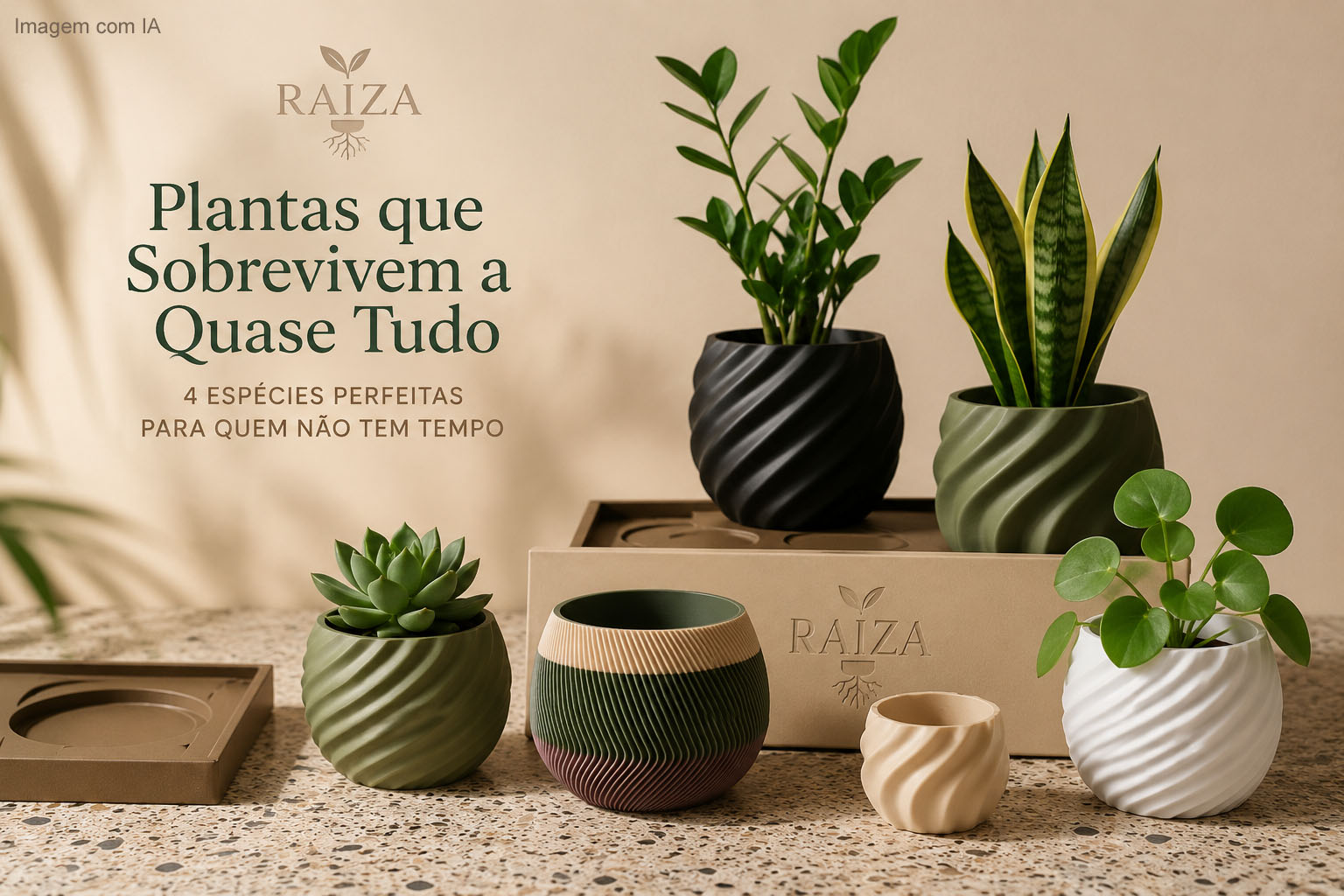 Plantas que Sobrevivem a Quase Tudo: 4 Espécies Perfeitas para Quem Não Tem Tempo