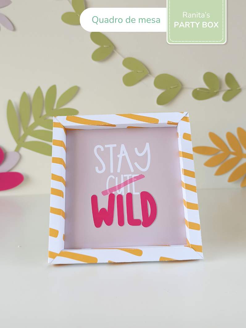 Kit de festa – Safari - Stay Wild Girl 10