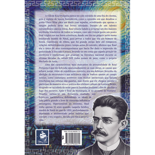Raul Pompeia - Uma Vida Atormentada - Biografia - José Martino - Editora Caravela 2