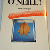 Tomai lá do O`Neill, uma antologia