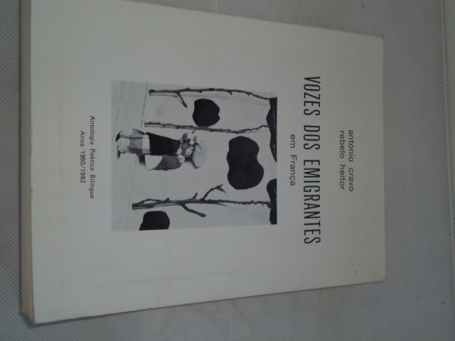 Vozes dos emigrantes em França- Antologia poética Bilingue 1960/1982