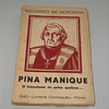 Pina Manique- O intendente de antes de quebrar…	