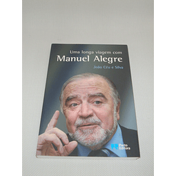 Uma longa viagem com Manuel Alegre